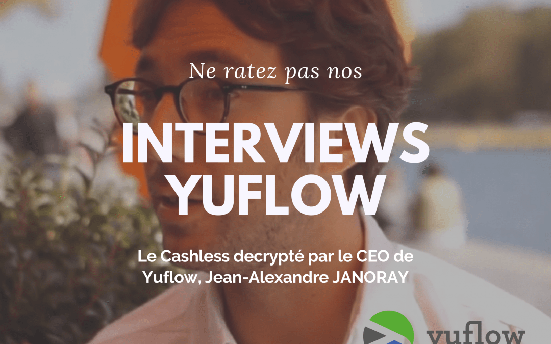 Le Cashless selon Yuflow – Interview #Hashtag